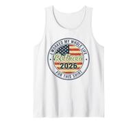 Retired 2026 I Worked My Whole Life for This Shirt Tank Top