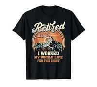 Retired 2026 I Worked My Whole Life Retirement Gifts Men T-Shirt