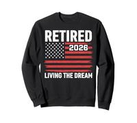 Retired 2026 Living The Dream American Flag Sweatshirt