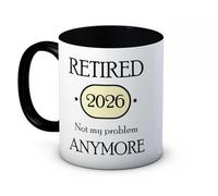 Retired 2026 Not My Problem Anymore - Ceramic Coffee Mug - Retirement Gift Idea (Black Handle & Inner)
