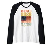 Retired 2026 Not My Problem Anymore US Flag Raglan Baseball Tee