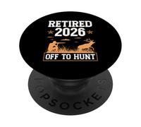 Retired 2026 Off To Hunt Hunting Retirement Deer Hunter PopSockets Adhesive PopGrip