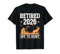 Retired 2026 Off to Hunt Hunting Retirement Deer Hunter T-Shirt