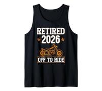 Retired 2026 Off to Ride Retirement Motorcycle Riders Tank Top