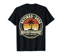 Retired 2026 Under New Management See Wife for Details Funny T-Shirt