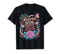 Retired 2026 Wildflowers Floral Retirement Women Humor T-Shirt