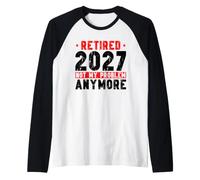 Retired 2027 Not My Problem Anymore Vintage Retirement 2027 Raglan Baseball Tee