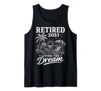 Retired 2031 Living The Dream Beach Vacation Retirement Tank Top