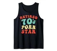 Retired 70's Porn Star Funny Naughty Adult Humor Retirement Tank Top