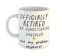 Retired Air Conditioning Engineer Not My Problem Anymore - Funny Gift Mug for Air Conditioning Engineer, for Retirement Parties, Birthdays, or Appreciation Gifts