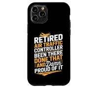 Retired Air Traffic Controller Proud Of It Aviation Quote Case for iPhone 11 Pro