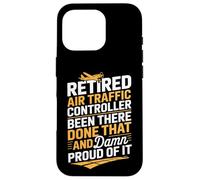 Retired Air Traffic Controller Proud Of It Aviation Quote Case for iPhone 16 Pro