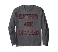 Retired and Inspired Slogan Long Sleeve T-Shirt