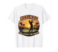 Retired and Living The Dream Golf Lover Golfer Retirement Value Graphic T-Shirt, Men, White, L