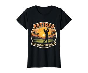 Retired and Living The Dream Golf Lover Golfer Retirement Value Graphic T-Shirt, Women, Black, XL