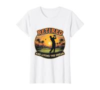 Retired and Living The Dream Golf Lover Golfer Retirement Value Graphic T-Shirt, Women, White, M