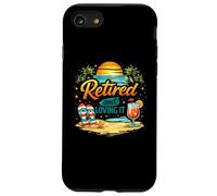 Retired and Loving It Funny Retirement Lifestyle Statement Case for iPhone SE (2020) / 7/8