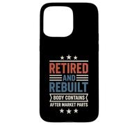 Retired And Rebuilt Body Contains Aftermarket Parts Case for iPhone 15 Pro Max