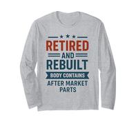 Retired and Rebuilt Body Contains Aftermarket Parts Long Sleeve T-Shirt