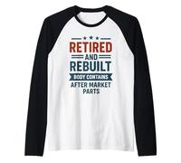 Retired and Rebuilt Body Contains Aftermarket Parts Raglan Baseball Tee