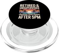 Retired and Unsupervised Anything Could Happen After 5PM PopSockets PopGrip for MagSafe
