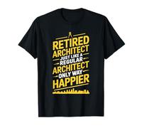 Retired Architect Just Like A Regular, Architecture T-Shirt
