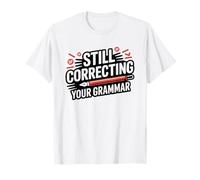 Retired Baby Boomer Teacher Still Correcting Grammar T-Shirt