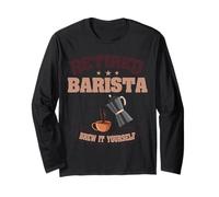 Retired Barista Brew It Yourself Coffee Funny Retirement Long Sleeve T-Shirt