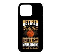 Retired Basketball Under New Management See Wife For Details Case for iPhone 16 Pro