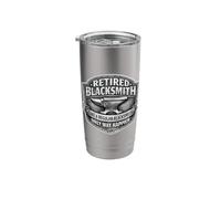 Retired Blacksmith Like A Regular Only Happier Retirement Stainless Steel Insulated Tumbler