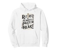 Retired But Always A Pastor At Heart Pastor Appreciation Pullover Hoodie