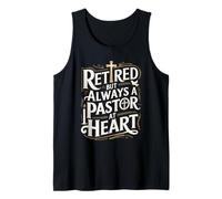 Retired But Always A Pastor at Heart Pastor Appreciation Tank Top
