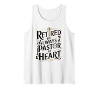 Retired But Always A Pastor at Heart Pastor Appreciation Tank Top