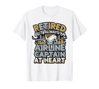 Retired But Always an Airline Captain Design T-Shirt