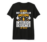 Retired but Always an Awesome Interior Designer at Heart Premium T-Shirt
