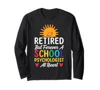 Retired But Forever A School Psychologist at Heart Long Sleeve T-Shirt