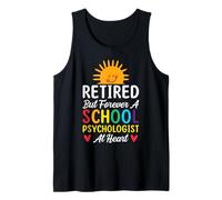Retired But Forever A School Psychologist at Heart Tank Top