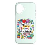 Retired But Forever A Teacher At Heart Teacher Retirement Case for iPhone 16