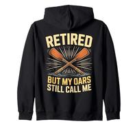 Retired But My Oars Still Call Me Rowing Zip Hoodie