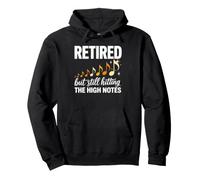 Retired But Still Hitting The High Notes Music Pullover Hoodie