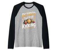 Retired But Still Kicking Kickboxing Kickboxer Raglan Baseball Tee