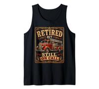Retired But Still On Call Vintage Firefighter Men Dad Father Tank Top