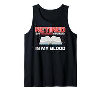Retired But Teaching Still Runs in My Blood Daily Tank Top