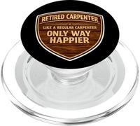 Retired Carpenter Like A Regular Only Happier Retirement Fun PopSockets PopGrip for MagSafe