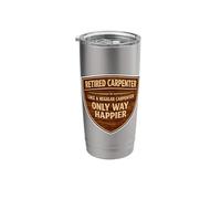 Retired Carpenter Like A Regular Only Happier Retirement Fun Stainless Steel Insulated Tumbler