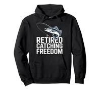 Retired Catching Freedom Funny Fishing Retirement Pullover Hoodie