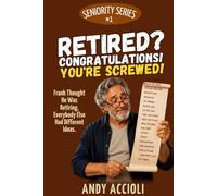 RETIRED? Congratulations! You're Screwed! The Perfect Retiree and Retirement Gift for Men | 125 Witty Retirement Stories for Coworkers, Friends, Family, Dad, Husband, Grandpa, Birthdays & Christmas