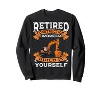 Retired Construction Worker Build It Yourself Retirement Sweatshirt