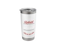 Retired Construction Worker Taking Orders from Wife Stainless Steel Insulated Tumbler