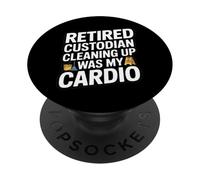 Retired Custodian Cleaning Up Was My Cardio PopSockets Adhesive PopGrip